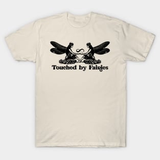 touched by faries(neurodivergent) T-Shirt